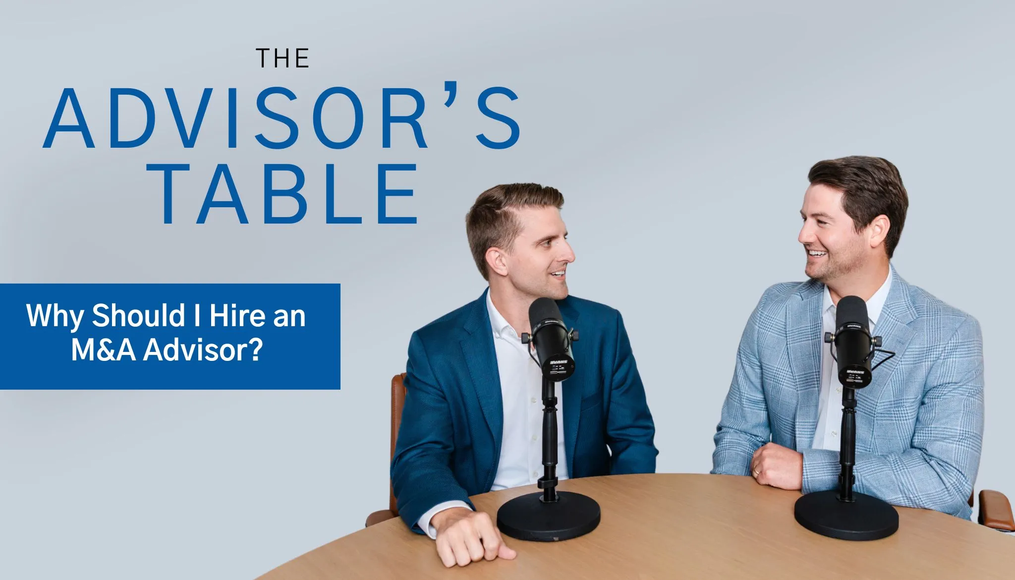 Why Should I Hire an M&A Advisor?